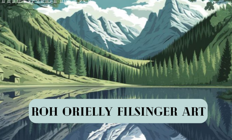 Roh O’Reilly Filsinger Art