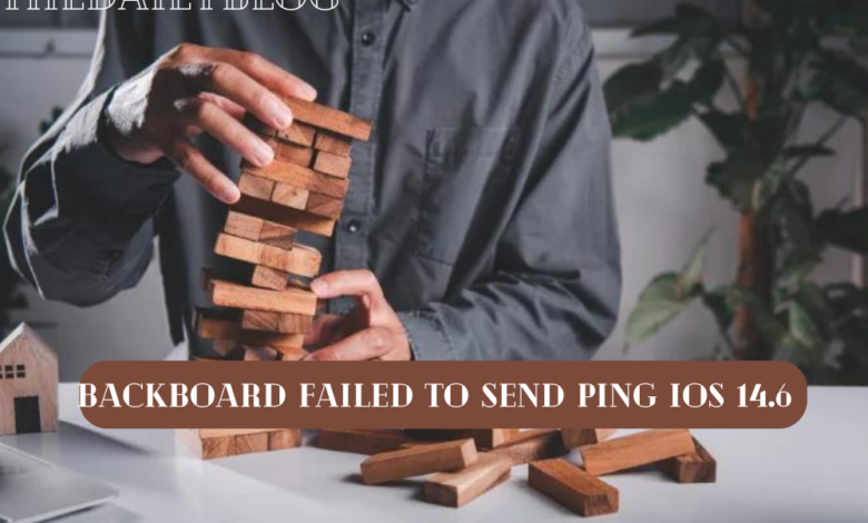 Backboard Failed to Send Ping iOS 14.6