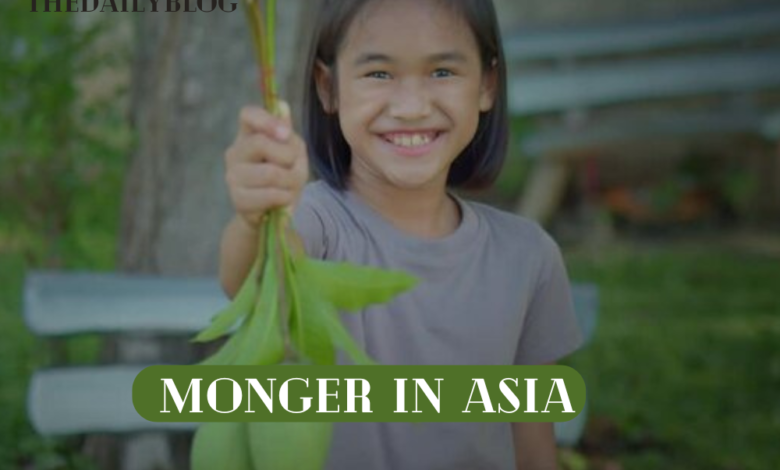 Monger in Asia