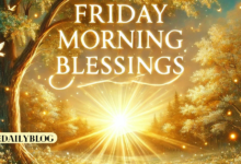 Friday Morning Blessings