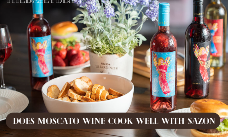 Does Moscato Wine Cook Well with Sazon